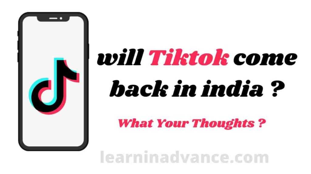 Will TikTok come back In India