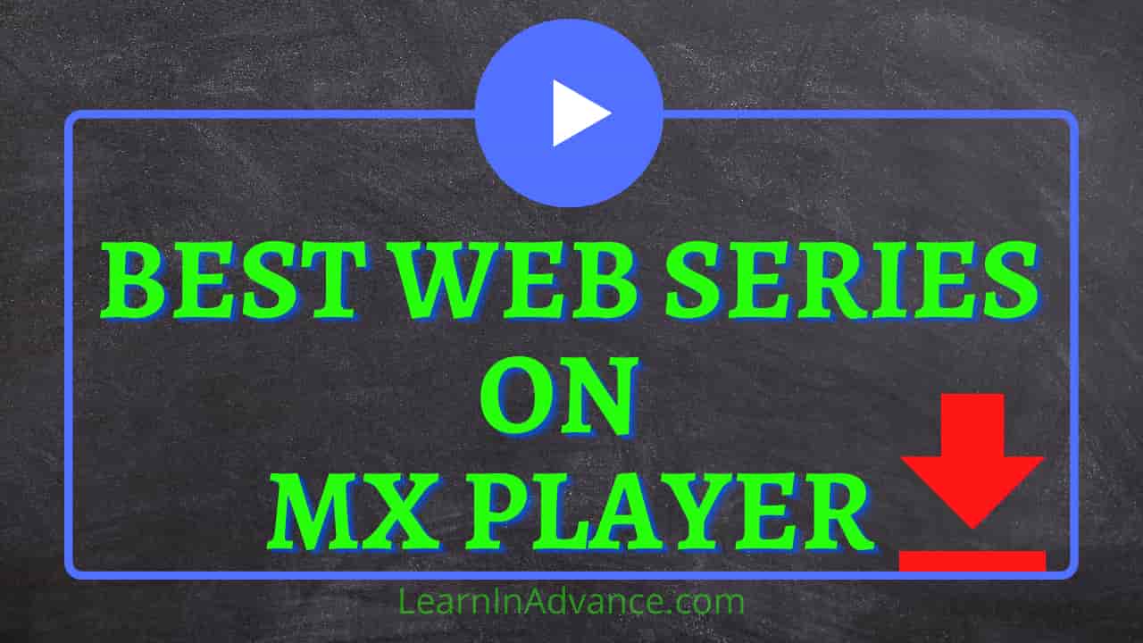 Best Web Series on MX player