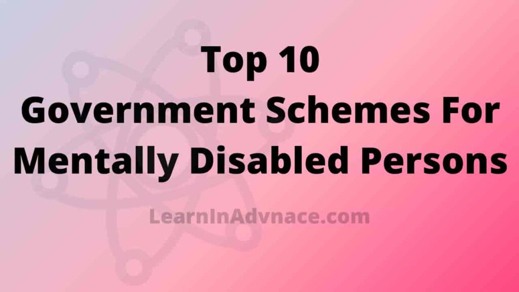 Government Schemes For Mentally Disabled